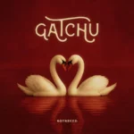 GATCHU Album Cover