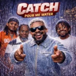 Catch: Pour Me Water Album Cover