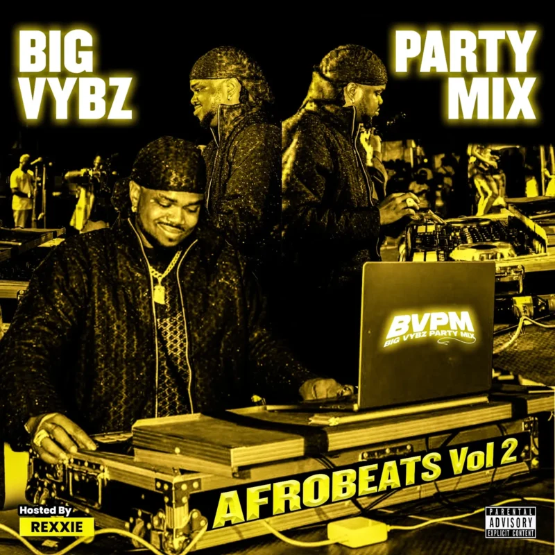 Big Vybz Party Mix (Afrobeats) Vol 2 cover art